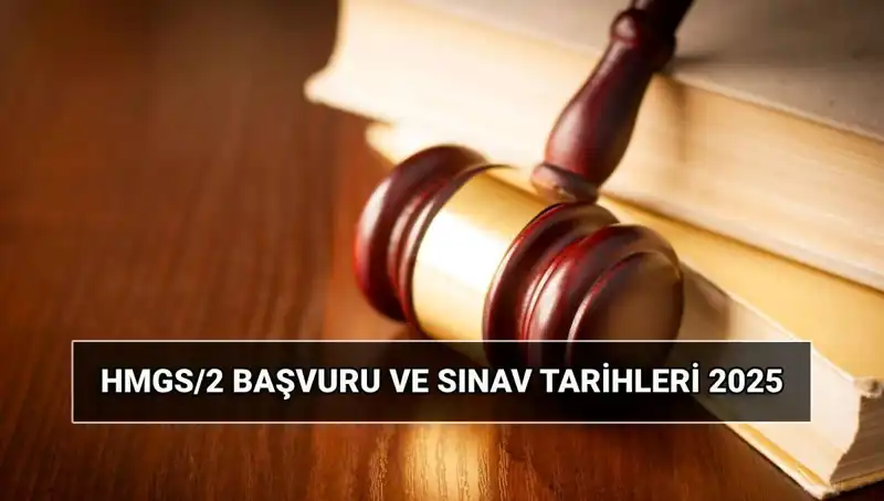 Hukuk Mesleklerine Giriş Sınavı 2025: HMGS/2 Detayları ve Başvuru Tarihleri