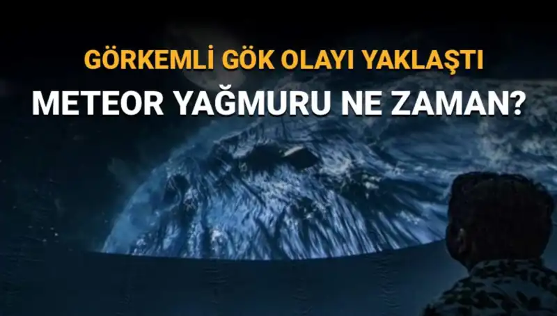 Perseid Meteor Yağmuru: Türkiye'de Ne Zaman Görülecek?