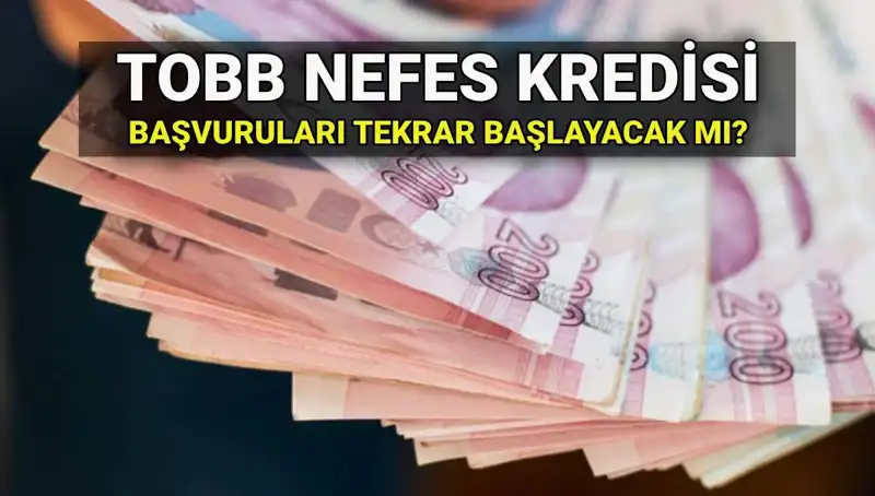 TOBB Nefes Kredisi Başvuruları Tamamlandı mı? Detaylar Burada!