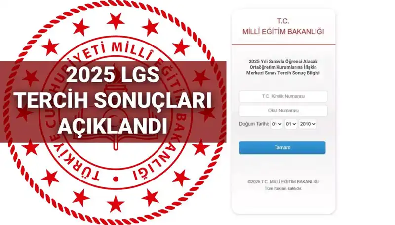 2025 LGS Tercih Sonuçları: Kontenjanlar ve Nakil Takvimi Açıklandı